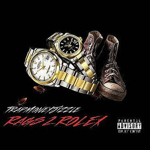 TrapMoneyJizzle - Rags 2 Rolex cover