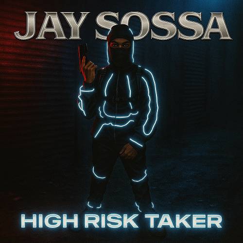 Jay Sossa - High Risk Taker cover