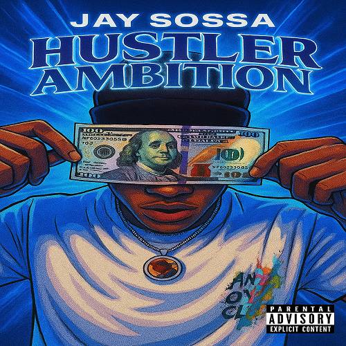 Jay Sossa - Hustler Ambition cover