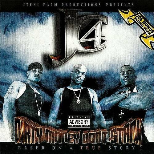 JC4 - Dirty Money Dont Stank cover