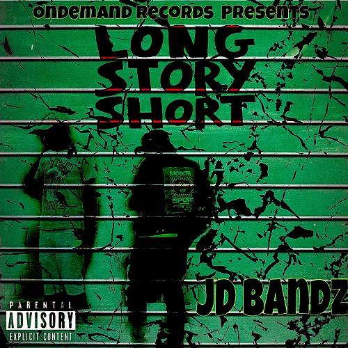 JD Bandz - Long Story Short cover