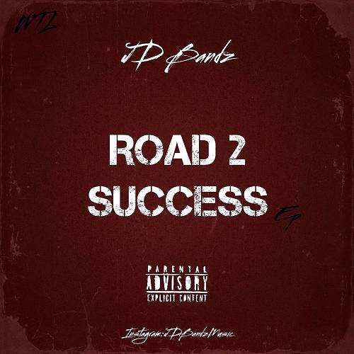 JD Bandz - Road 2 Success cover