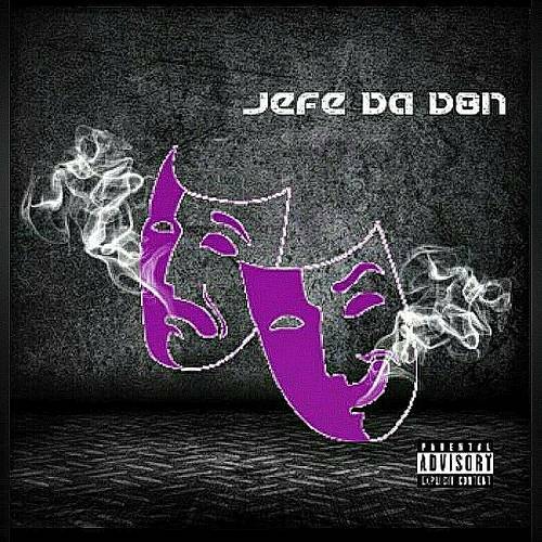Jefe Da Don - Laugh Now Cry Later cover