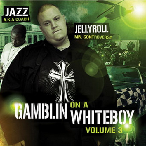 Jelly Roll - Gamblin On A White Boy Vol. 3 cover
