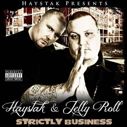 Haystak & Jelly Roll - Strictly Business cover