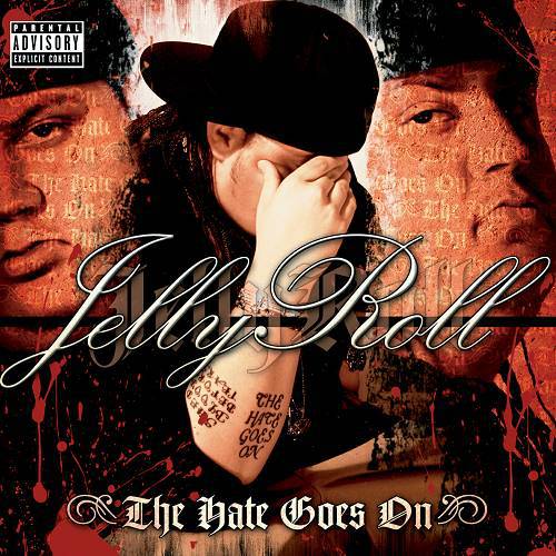 Jelly Roll - The Hate Goes On cover