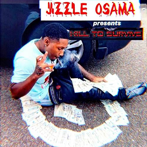Jizzle Osama - Kill To Survive cover