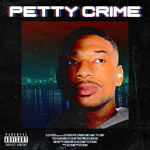 Jizzy Blanco - Petty Crime cover
