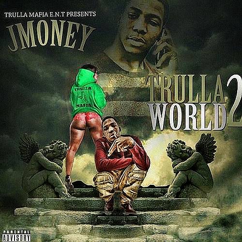 JMoney Trulla - Trulla World 2 cover