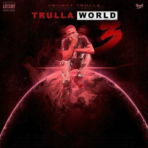 JMoney Trulla - Trulla World 3 cover