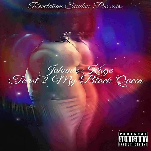 Johnnie Kage - Toast 2 My Black Queen cover