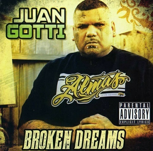 Juan Gotti - Broken Dreams cover