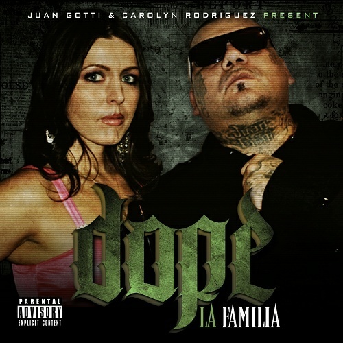 Juan Gotti & Carolyn Rodriguez - Dope La Familia cover