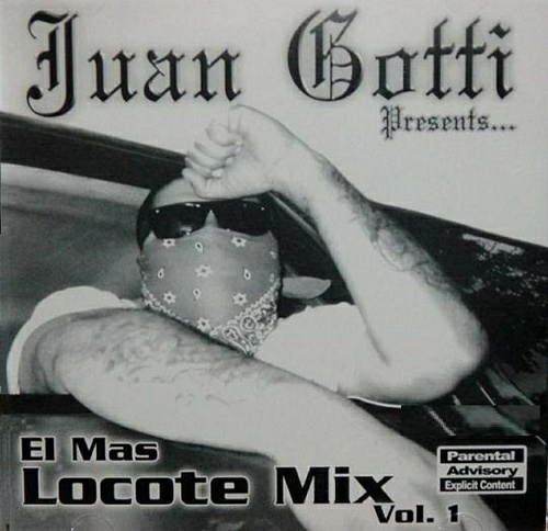 Juan Gotti - El Mas Locote Mix Vol. 1 cover