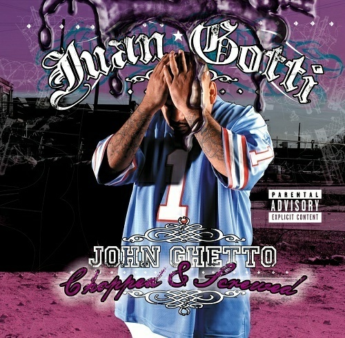 Juan Gotti - John Ghetto (chopped & screwed) cover