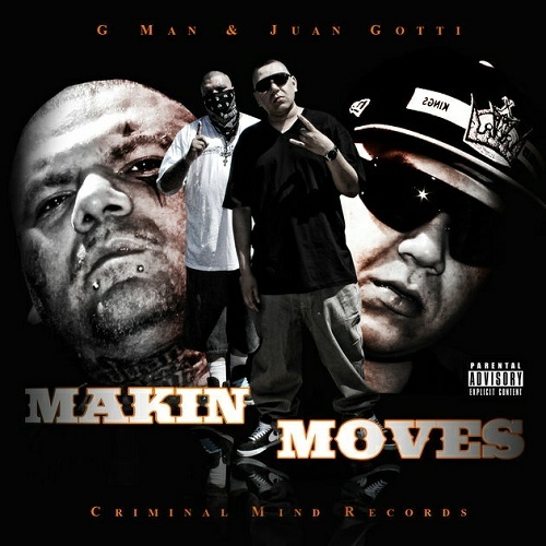 G Man & Juan Gotti - Makin Moves cover