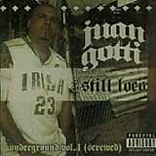 Juan Gotti - Still Loco. Underground Vol. 4 (Screwed) cover