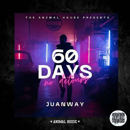 JuanWay - 60 Days No Detours cover