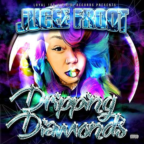 Jucee Froot - Dripping Diamonds cover