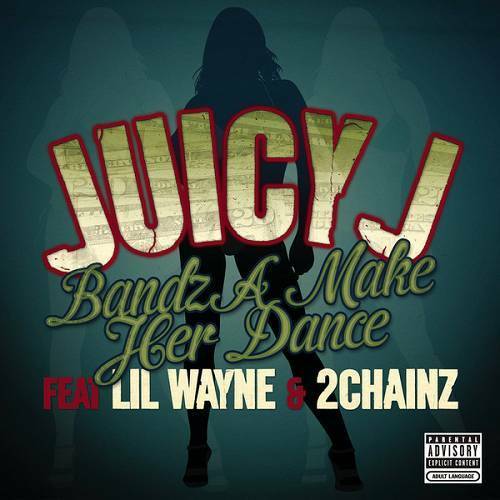 Juicy J - Bandz A Make Her Dance cover