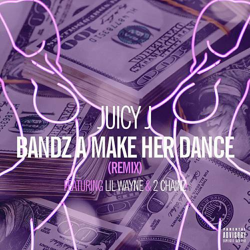 Juicy J - Bandz A Make Her Dance Remix cover