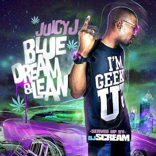 Juicy J - Blue Dream & Lean cover