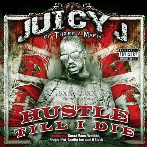 Juicy J - Hustle Till I Die cover
