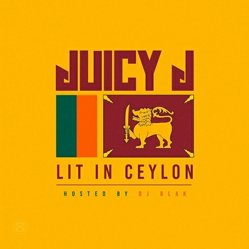 Juicy J - Lit In Ceylon cover