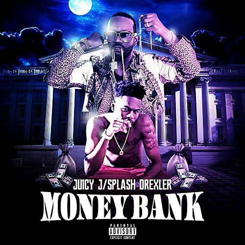 Juicy J & Splash Drexler - Money Bank cover