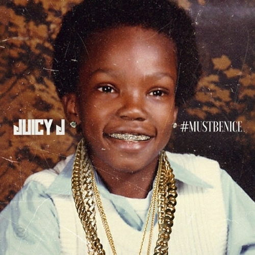 Juicy J - #MustBeNice cover
