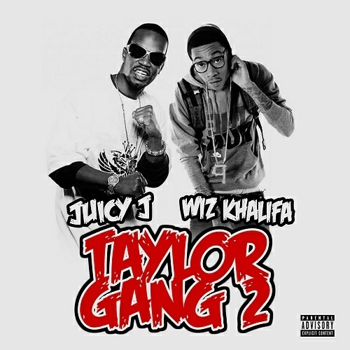 Wiz Khalifa & Juicy J - Taylor Gang 2 cover