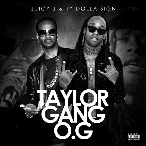 Juicy J & Ty Dolla $ign - Taylor Gang O.G cover