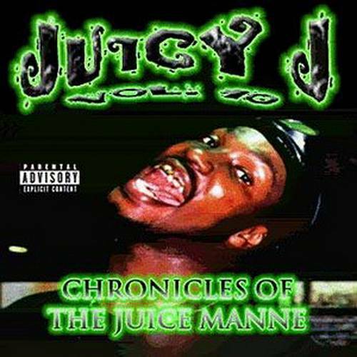 Juicy J - Vol. 10. Chronicles Of The Juice Manne cover