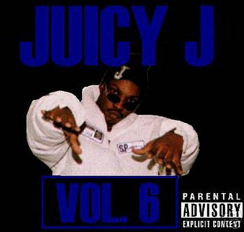 Juicy J - Vol. 6 cover