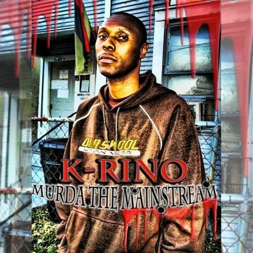 K-Rino - Murda The Mainstream cover
