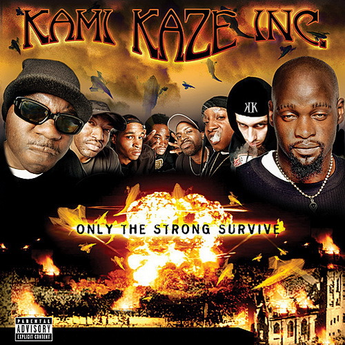 Kami Kaze Inc. - Only The Strong Survive cover