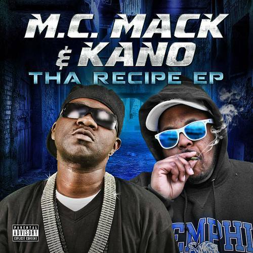 M.C. Mack & Kano - Tha Recipe EP cover