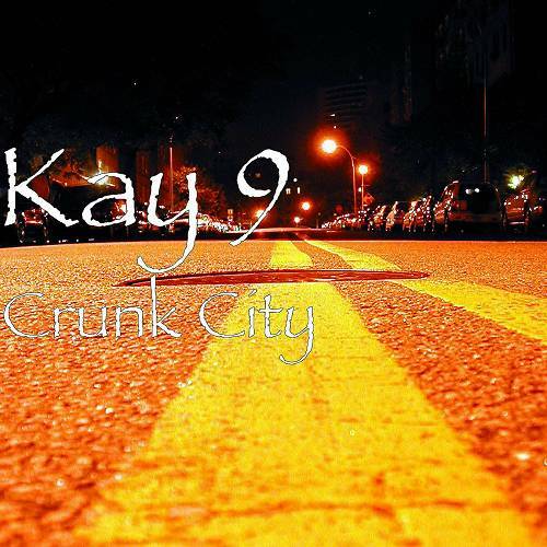 Kay 9 - Crunk City cover