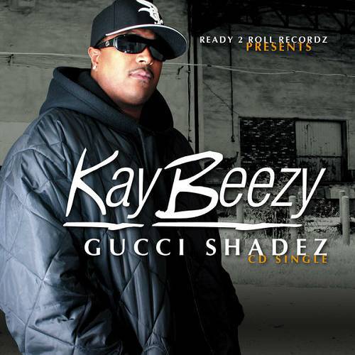 Kay Beezy - Gucci Shadez cover