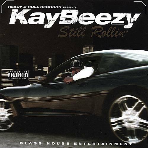 Kay Beezy - Still Rollin` cover