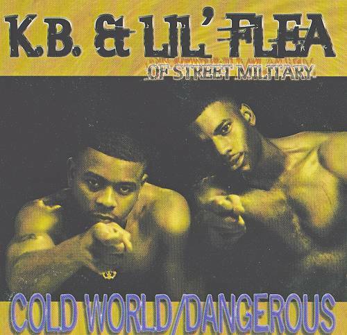 K.B. & Lil` Flea - Cold World # Dangerous (CDS) cover