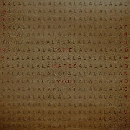 KDestiny - She Hates You cover