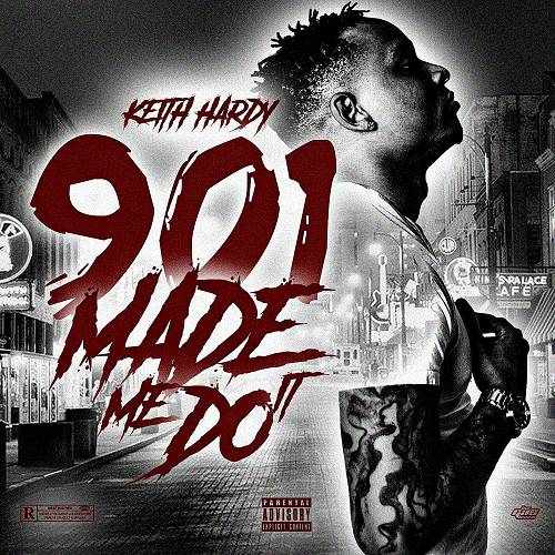 Keith Hardy - 901 Made Me Do It cover