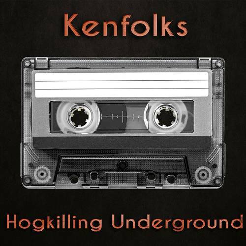 Kenfolks - Hogkilling Underground cover