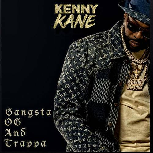 Kenny Kane - Gangsta OG And Trappa cover