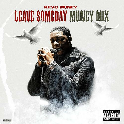 Kevo Muney - Leave Someday. Muney Mix cover