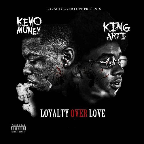 Kevo Muney & King Arti - Loyalty Over Love cover