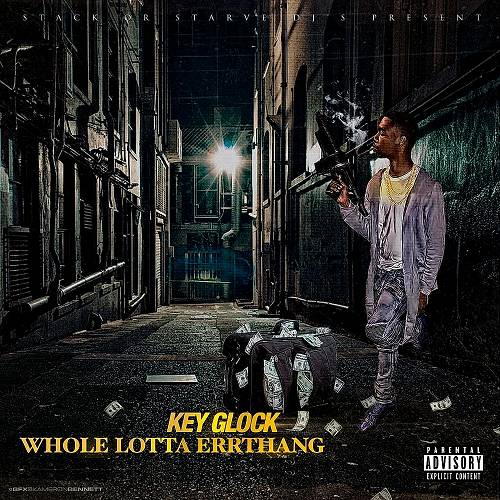 Key Glock - Whole Lotta Errthang cover