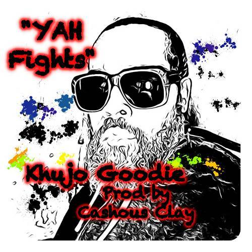 Khujo Goodie - Yah Fights cover