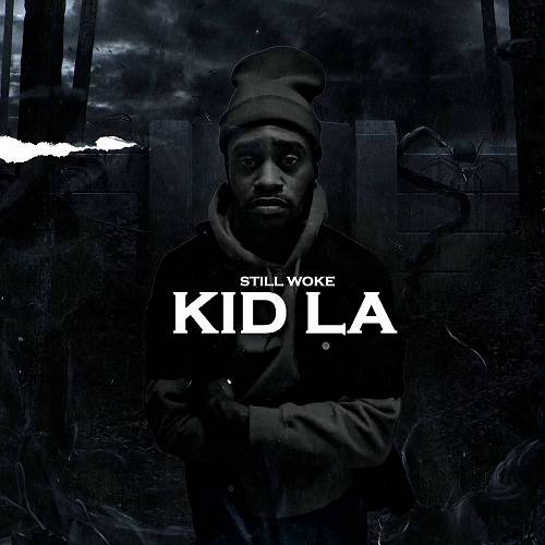 Kid LA - Still Woke cover